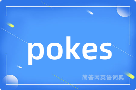 pokes