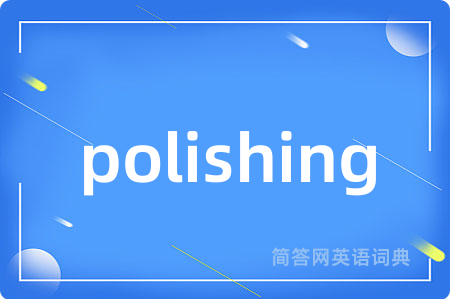 polishing