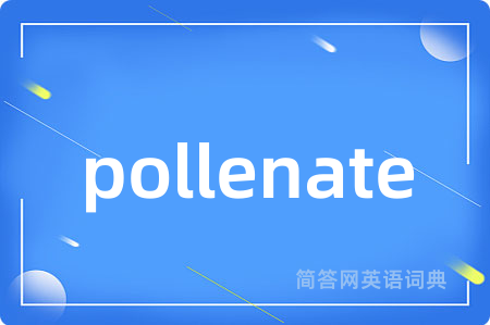 pollenate