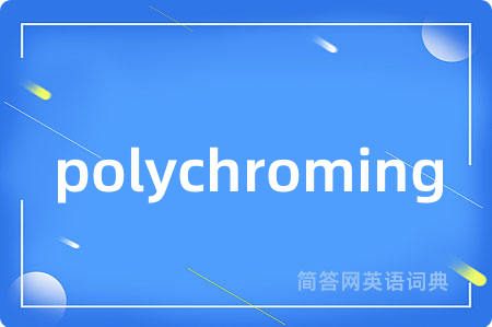 polychroming