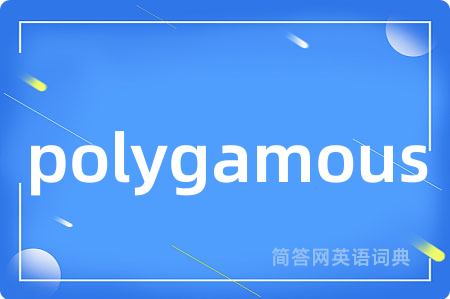 polygamous