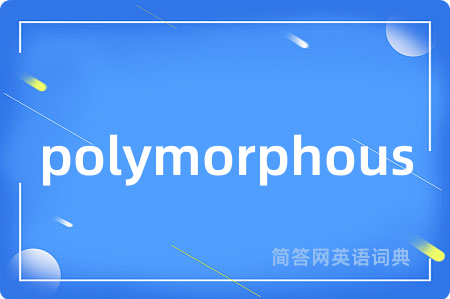 polymorphous