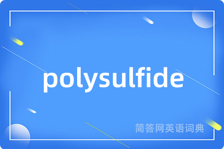 polysulfide