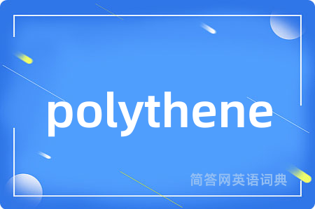 polythene