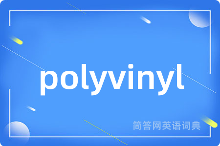polyvinyl