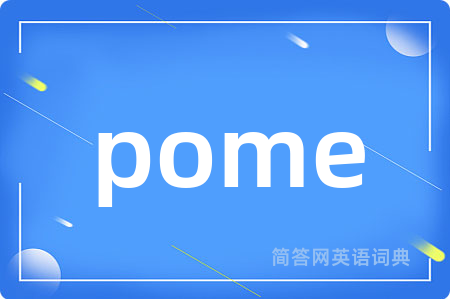 pome
