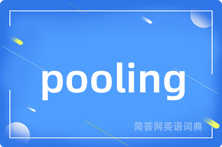 pooling