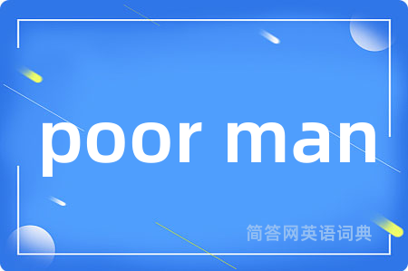 poor man