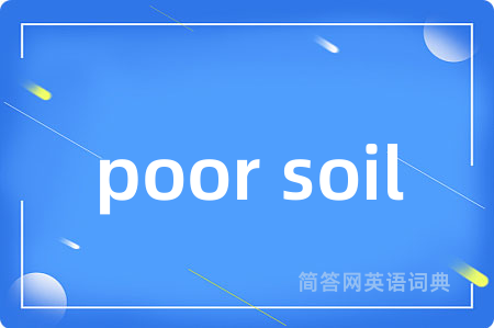 poor soil