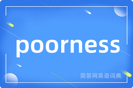 poorness