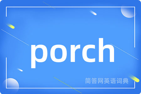 porch