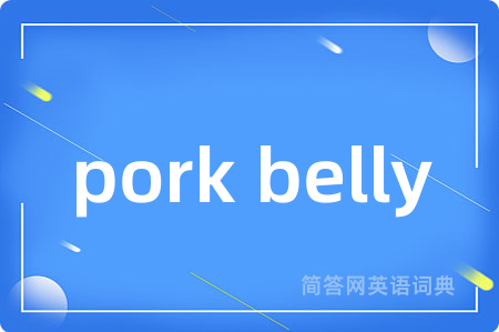 pork belly