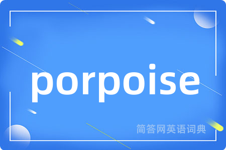 porpoise