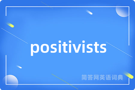 positivists