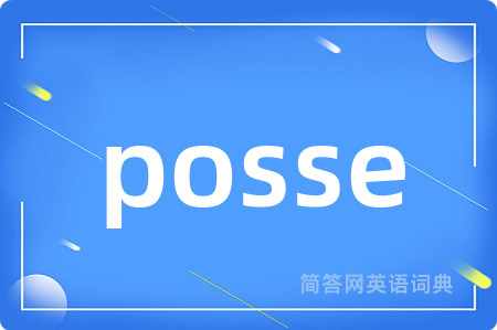 posse
