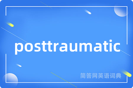posttraumatic