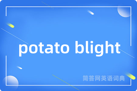 potato blight