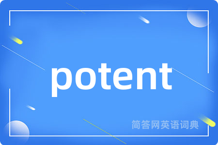 potent