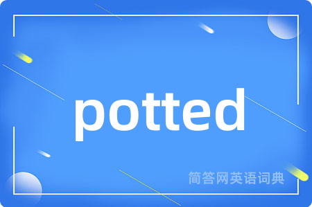 potted