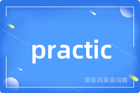 practic