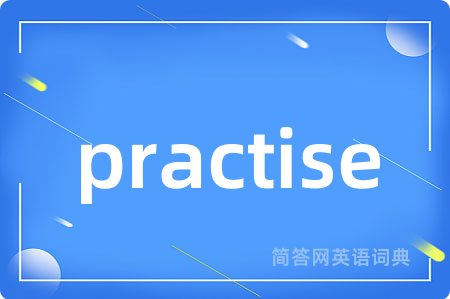 practise