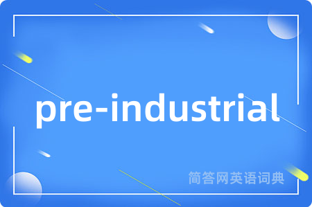 pre-industrial