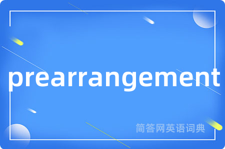prearrangement