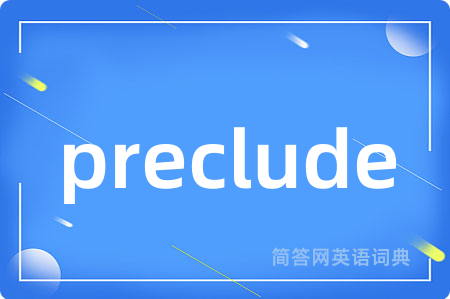 preclude