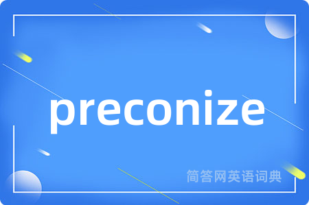 preconize