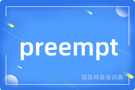 preempt