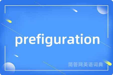 prefiguration
