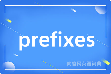 prefixes