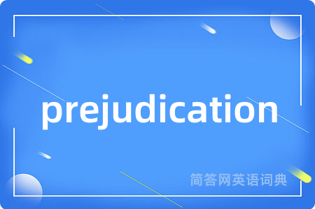 prejudication