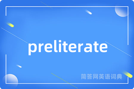 preliterate