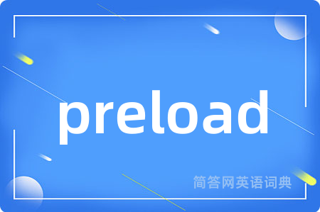 preload