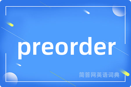 preorder