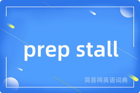 prep stall