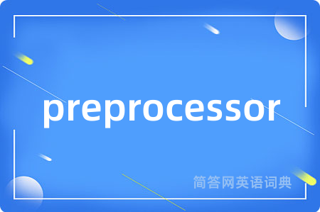 preprocessor