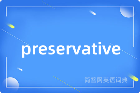 preservative