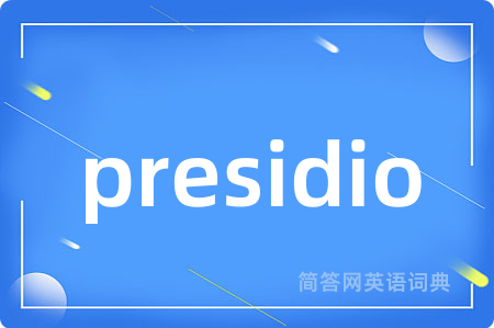 presidio