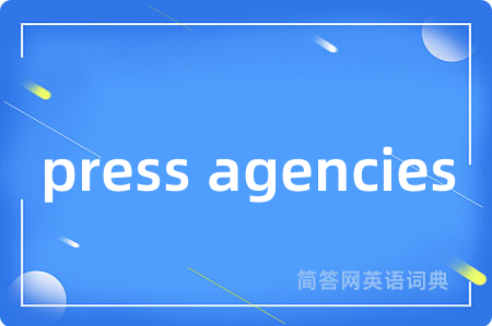 press agencies