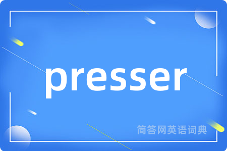 presser