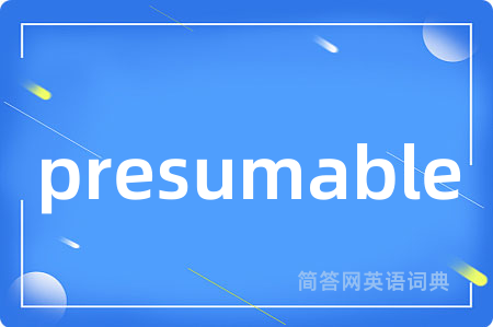presumable