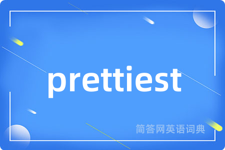 prettiest