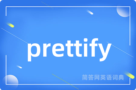 prettify