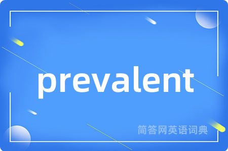 prevalent