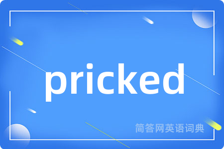 pricked