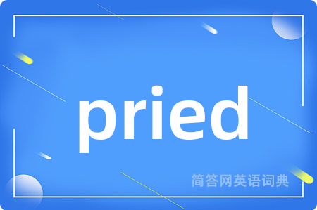 pried