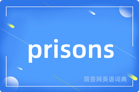 prisons