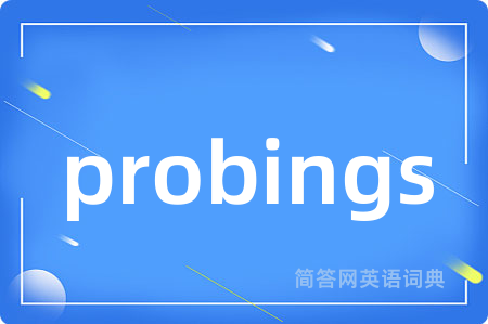 probings